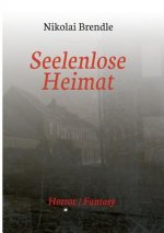 Seelenlose Heimat