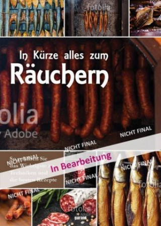 In Kürze alles zum Räuchern
