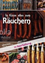 In Kürze alles zum Räuchern