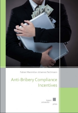 Anti-Bribery Compliance Incentives