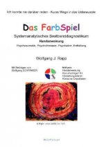 Das FarbSpiel. Systemanalytisches Breitbanddiagnostikum