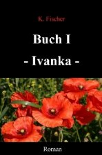 Starke Frauen / Buch I - Ivanka