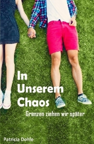 In unserem Chaos