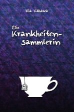 Die Krankheitensammlerin