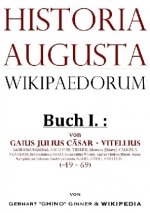 Historia Augusta Wikipaedorum Buch I.