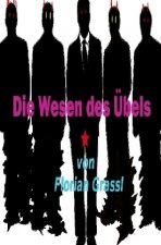Die Wesen des Übels