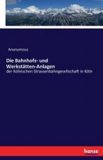 Bahnhofs- und Werkstatten-Anlagen