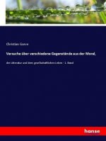 Versuche uber verschiedene Gegenstande aus der Moral,