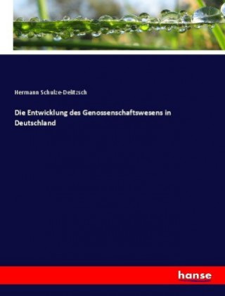Entwicklung des Genossenschaftswesens in Deutschland