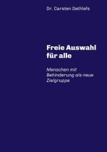 Freie Auswahl fur alle