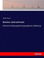 Bosnien, Land und Leute