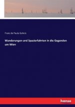 Wanderungen und Spazierfahrten in die Gegenden um Wien