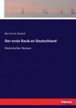 erste Raub an Deutschland