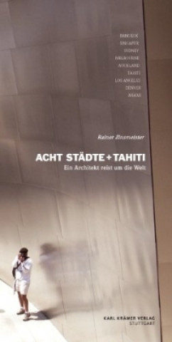 Acht Städte + Tahiti