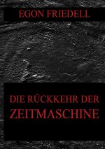 Die Rückkehr der Zeitmaschine