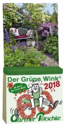 Gärtner Pötschkes Der Grüne Wink Tages-Gartenkalender 2018