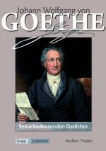 Goethe - 50 Gedichte - Seine bedeutenden Gedichte
