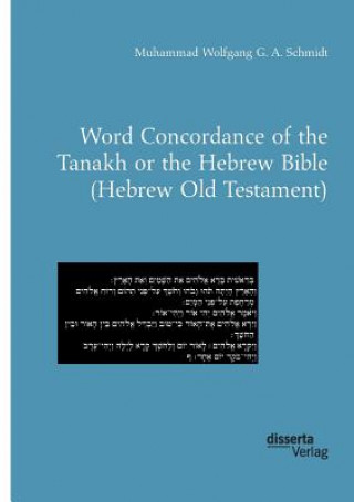 Word Concordance of the Tanakh or the Hebrew Bible (Hebrew Old Testament)