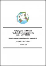 Pokyny pro certifikaci v automobilovém průmyslu podle IATF 16949