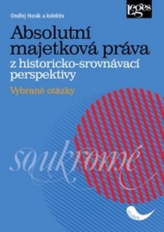 Absolutní majetková práva z historicko-srovnávací perspektivy