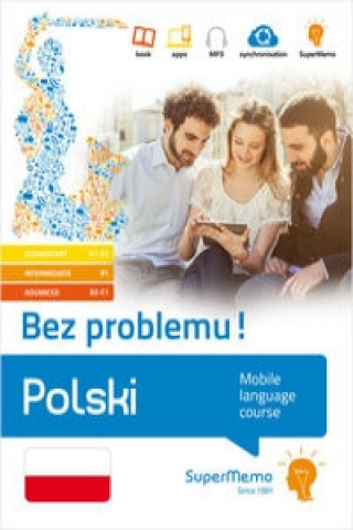 Polski Bez problemu poziom podstawowy A1-A2, sredni B1, zaawansowany B2-C1)