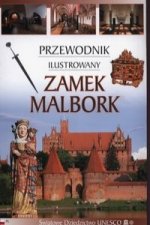 Zamek Malbork Przewodnik ilustrowany