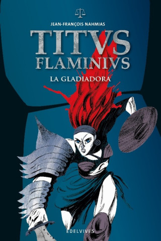 Titus Flaminius 02 : La gladiadora
