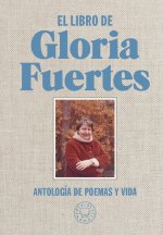 El libro de Gloria Fuertes: Antología de poemas y vida