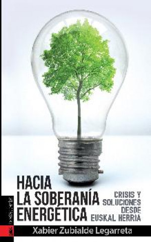 HACIA LA SOBERANIA ENERGETICA -