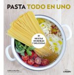 Pasta todo en uno: Recetas increíbles y deliciosas