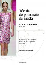 Técnicas de patronaje de alta costura Vol. 1 - Modelos de alta costura, Técnicas