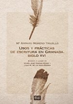 Usos y prácticas de escritura en Granada. Siglo XVI