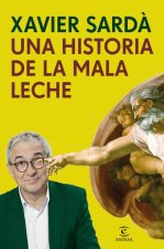 Una historia de la mala leche