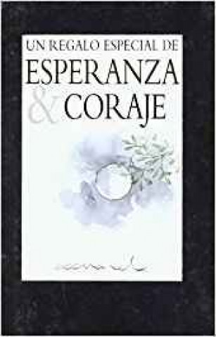 Esperanza y coraje