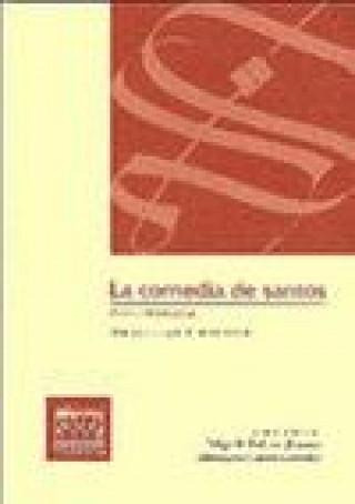 La comedia de santos : coloquio internacional, celebrado los días 1, 2 y 3 de 2006 en Almagro (Ciudad Real)