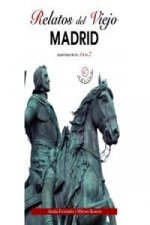 Relatos del viejo Madrid
