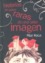 Historias un poco raras de una sola imagen
