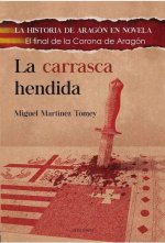 LA CARRASCA HENDIDA: El final de la Corona de Aragón