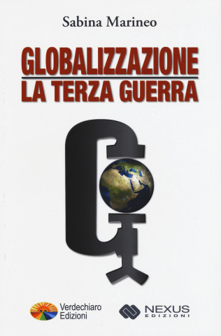 Globalizzazione: la terza guerra