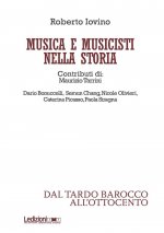 Musica e musicisti nella storia. Dal tardo Barocco e all'Ottocento
