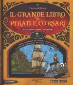 Il grande libro di pirati e corsari. Con App