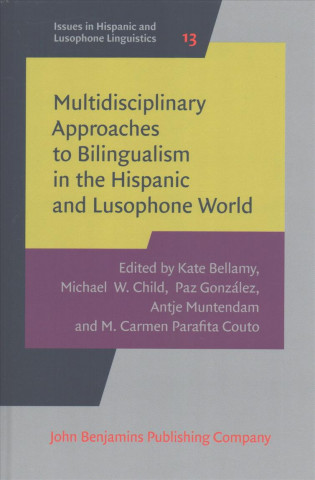 Multidisciplinary Approaches to Bilingualism in the Hispanic and Lusophone World