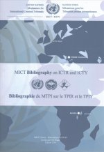 Mechanism for International Criminal Tribunals (MICT) Bibliography on ICTR and ICTY