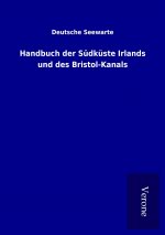 Handbuch der Südküste Irlands und des Bristol-Kanals