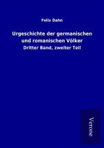 Urgeschichte der germanischen und romanischen Völker