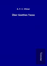 Über Goethes Tasso
