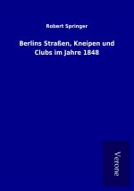 Berlins Straßen, Kneipen und Clubs im Jahre 1848