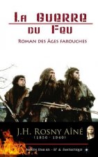 FRE-GUERRE DU FEU