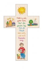 Kinderkreuz Halte zu mir, guter Gott ...