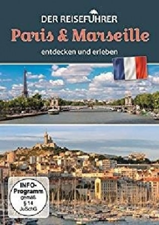 Paris & Marseille-Der Reiseführer